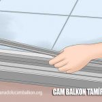 cam balkon tamiri