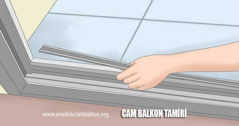cam balkon tamiri