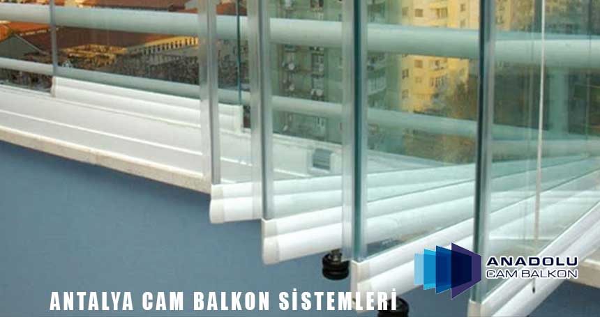 Antalya Cam Balkon Sistemleri