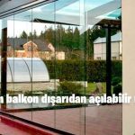 Cam balkon dışarıdan açılabilir mi?
